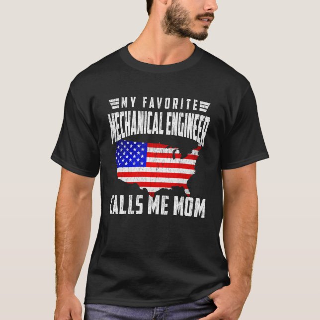 Camiseta My Favorite Mechanical Engineer Calls Me Mom USA F (Anverso)