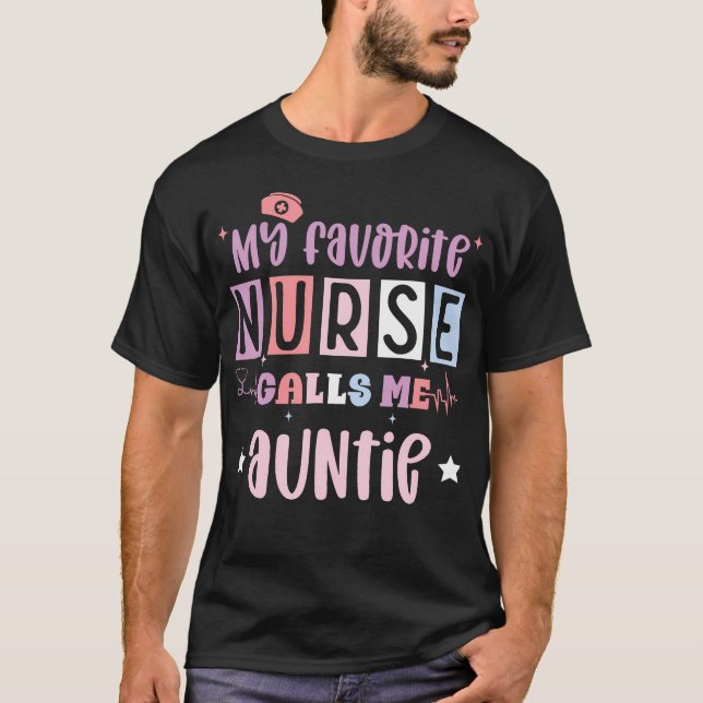 Camiseta My Favorite Nurse Calls Me Auntie Registered Nurse (Anverso)