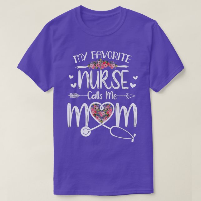 Camiseta My Favorite Nurse Calls Me Mom Cute Flowers mother (Diseño del anverso)