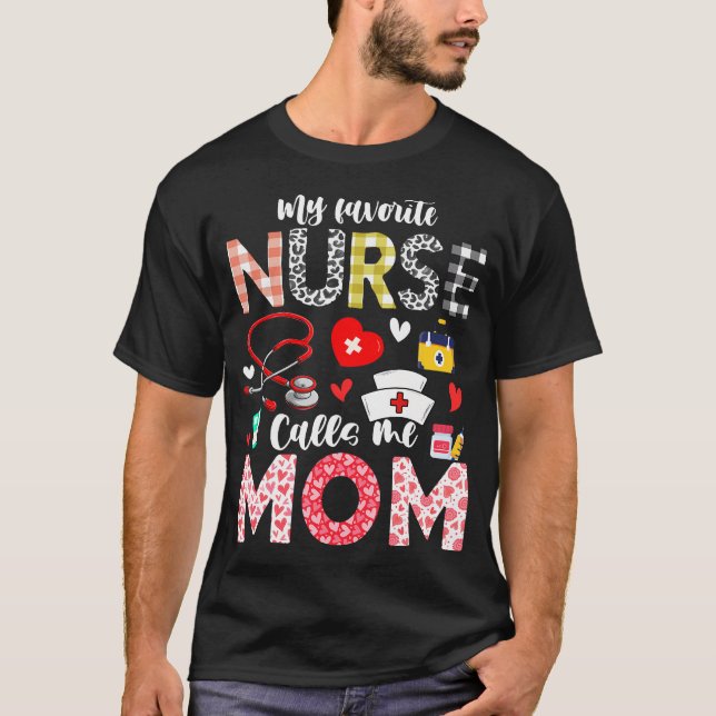 Camiseta My Favorite Nurse Calls Me Mom Nursing Daughter So (Anverso)
