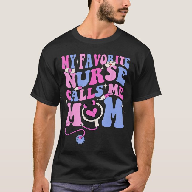 Camiseta My Favorite Nurse Calls Me Mom Stethoscope Mother  (Anverso)