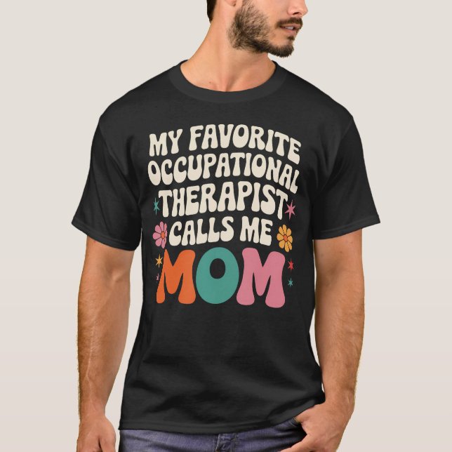 Camiseta My Favorite Occupational Therapist Calls Me Mom Gr (Anverso)