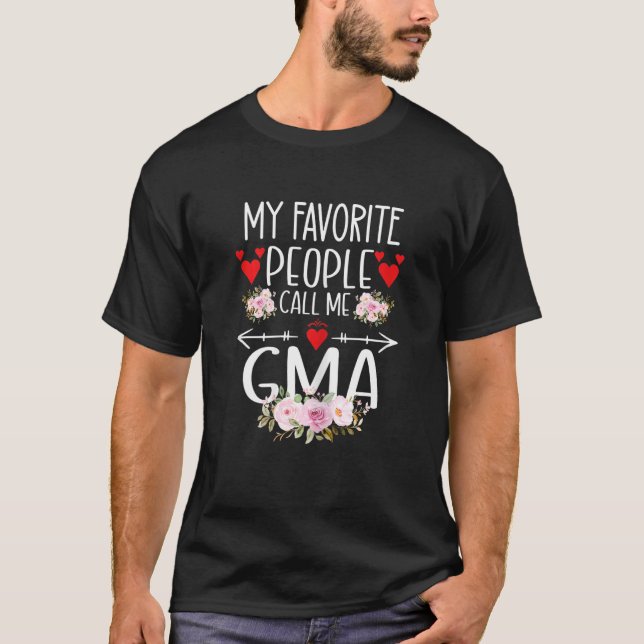 Camiseta My Favorite People Call Me Gma Mothers Day For Wom (Anverso)