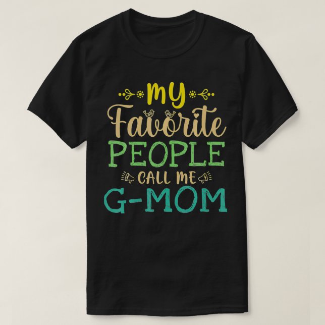 Camiseta My Favorite People Call Me GMom Retro Design Funny (Diseño del anverso)