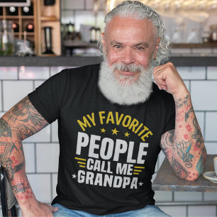 Camiseta My Favorite People Call me Granpa Funny For Grandp