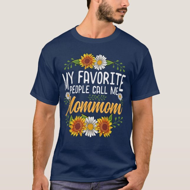 Camiseta My Favorite People Call Me Mommom friends (Anverso)