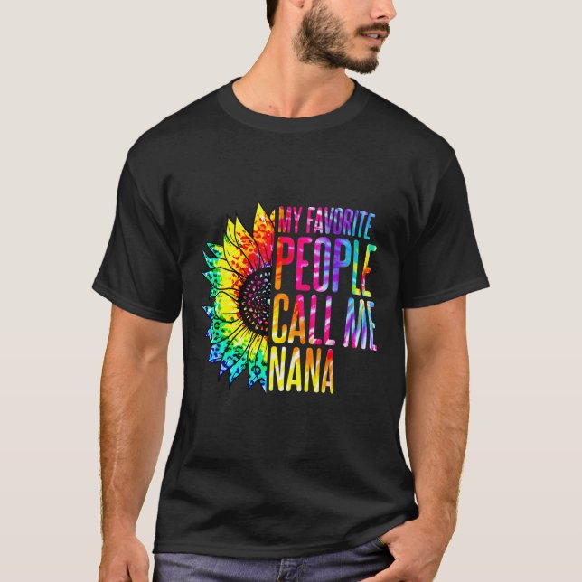 Camiseta My Favorite People Call Me Nana Grandma Sunflower  (Anverso)