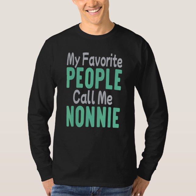 Camiseta My Favorite People Call Me Nonnie 1 (Anverso)