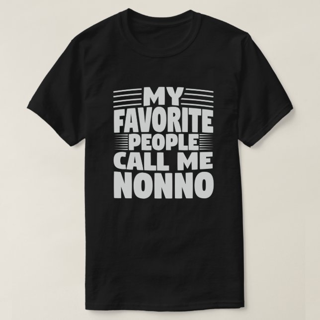 Camiseta My Favorite People Call Me Nonno Funny Grandpa (Diseño del anverso)