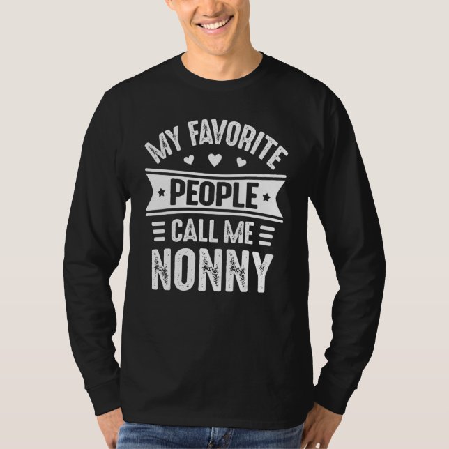 Camiseta My Favorite people call me Nonny Mother's Day Nonn (Anverso)