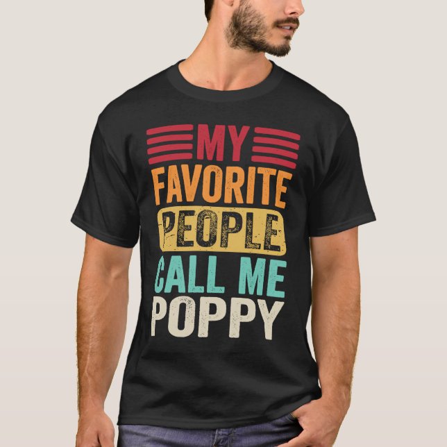 Camiseta My Favorite People Call Me Poppy  Father's Day Ret (Anverso)
