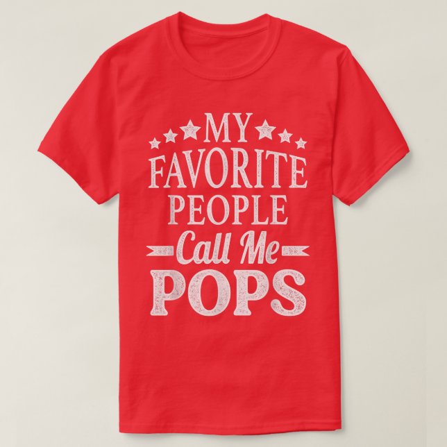 Camiseta My Favorite People Call Me PopsFunny Father's Day  (Diseño del anverso)