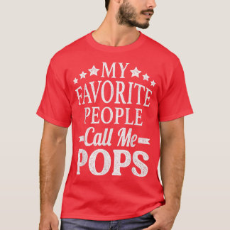 Camiseta My Favorite People Call Me PopsFunny Father's Day 