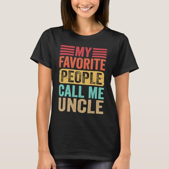 Camiseta My Favorite People Call Me Uncle Men Retro  Father (Anverso)