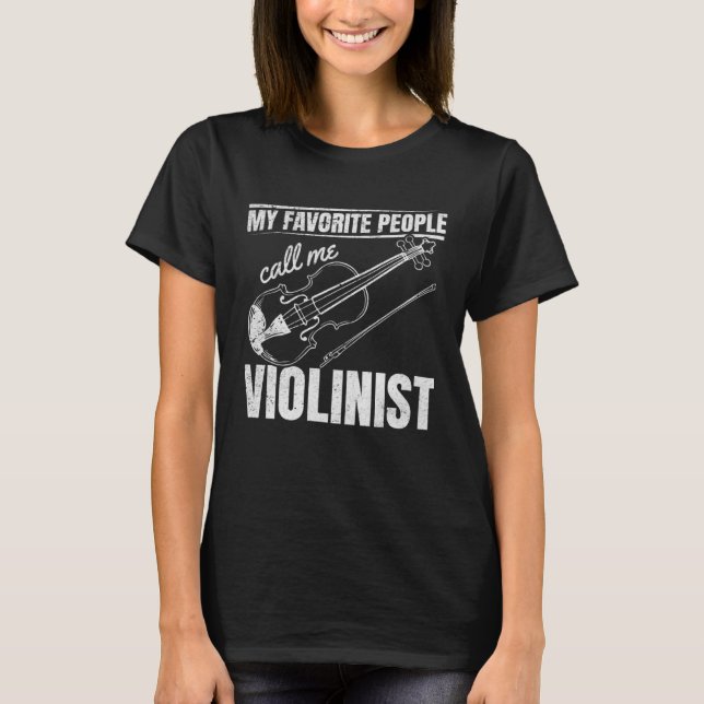 Camiseta My Favorite People Call Me Violinist Violin Instru (Anverso)