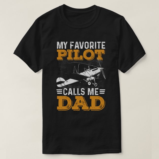 Camiseta My Favorite Pilot Calls Me Dad  (Diseño del anverso)