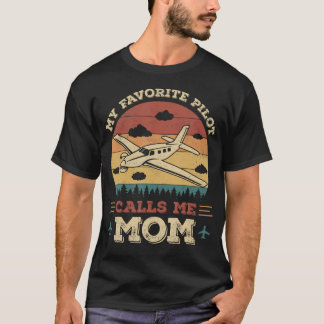 Camiseta My Favorite Pilot Calls Me Mom Funny Future Pilot 