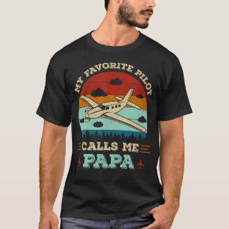 Camiseta My Favorite Pilot Calls Me Papa Funny Future Pilot