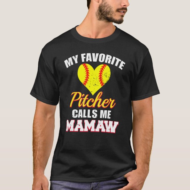 Camiseta My Favorite Pitcher Calls Me Mamaw Pitcher Softbal (Anverso)