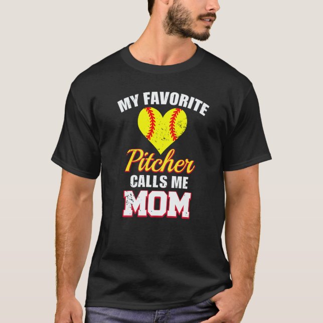 Camiseta My Favorite Pitcher Calls Me Mom Pitcher Softball  (Anverso)