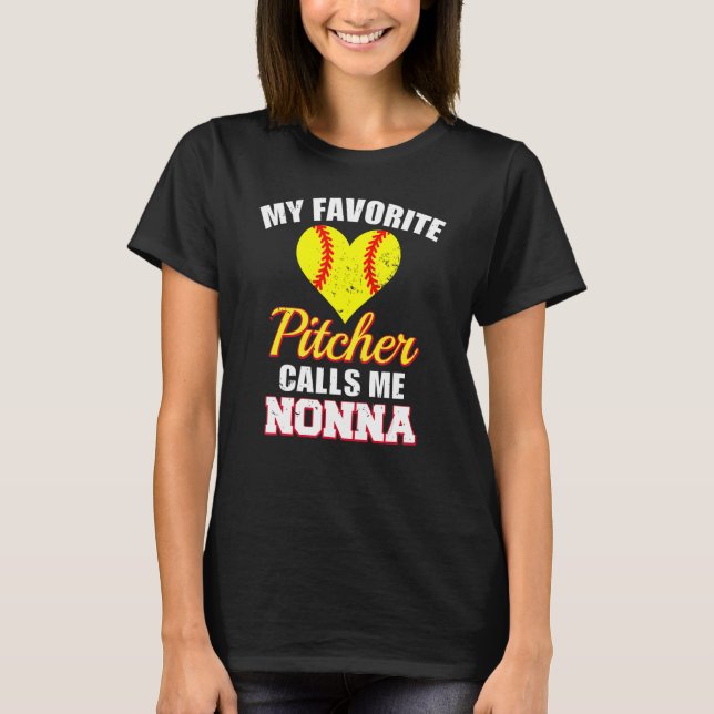 Camiseta My Favorite Pitcher Calls Me Nonna Pitcher Softbal (Anverso)