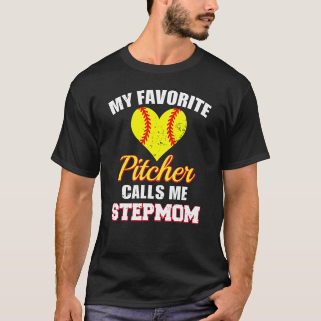 Camiseta My Favorite Pitcher Calls Me Stepmom Pitcher Softb (Anverso)