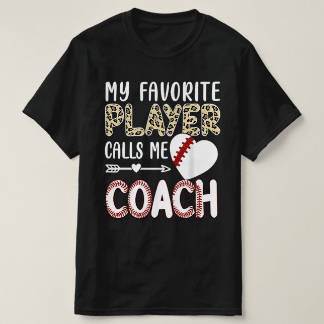 Camiseta My Favorite Player Calls Me Coach Baseball Heart (Diseño del anverso)