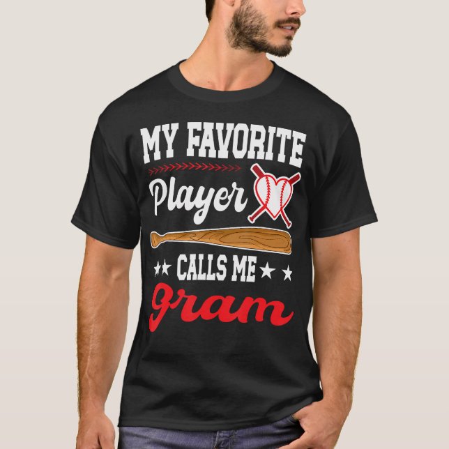 Camiseta My Favorite Player Calls Me Gram Baseball Mother'S (Anverso)