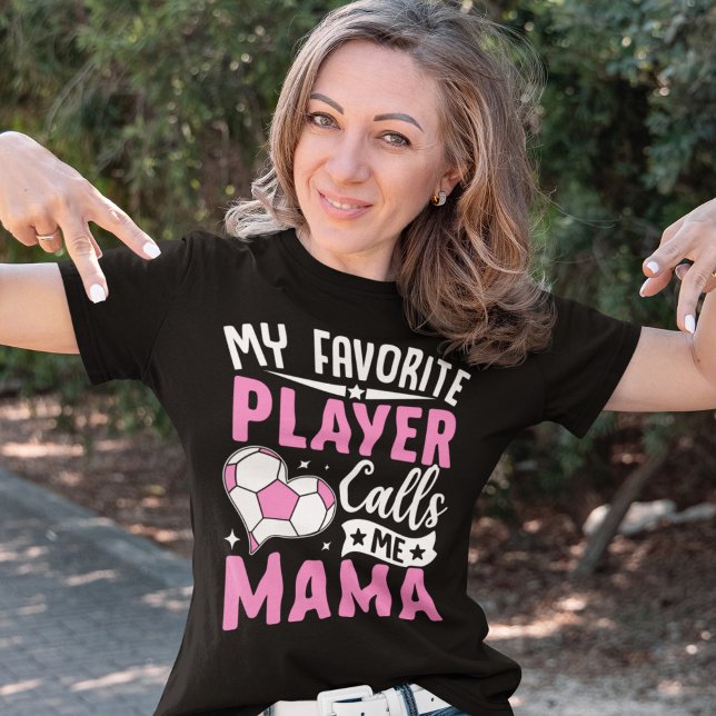 Camiseta My Favorite Player Calls Me Mama (Subido por el creador)