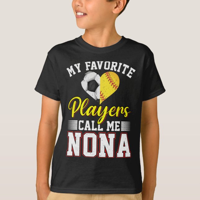 Camiseta My Favorite Players Call Me Nona Soccer Softball  (Anverso)
