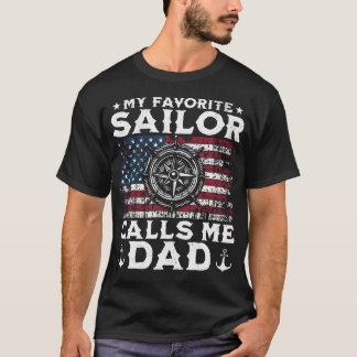 Camiseta My Favorite Sailor Calls Me Dad - Proud Dad Of A S
