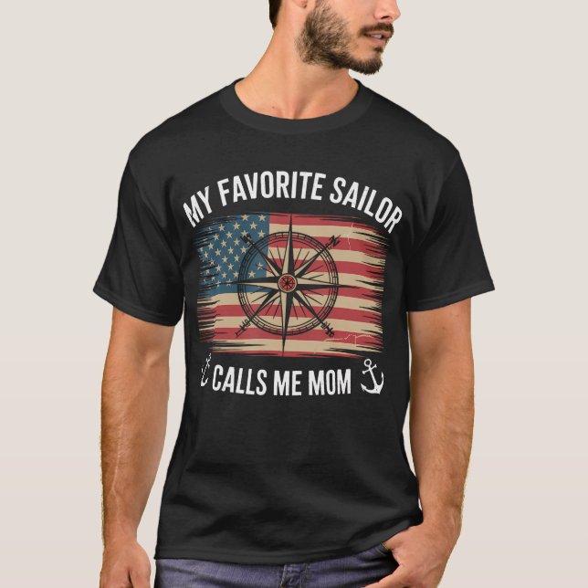 Camiseta My Favorite Sailor Calls Me Mom - Proud Mom Of A S (Anverso)