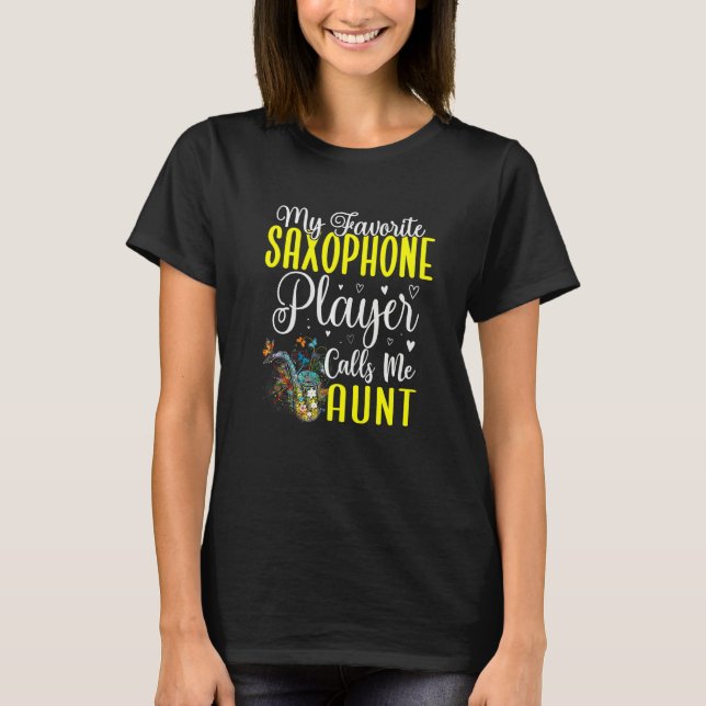 Camiseta My Favorite Saxophone player calls me Aunt Cute  1 (Anverso)
