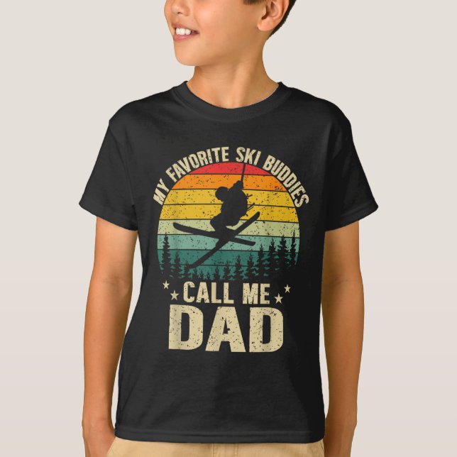 Camiseta My Favorite Ski Buddies Call Me Dad Funny Skiing F (Anverso)