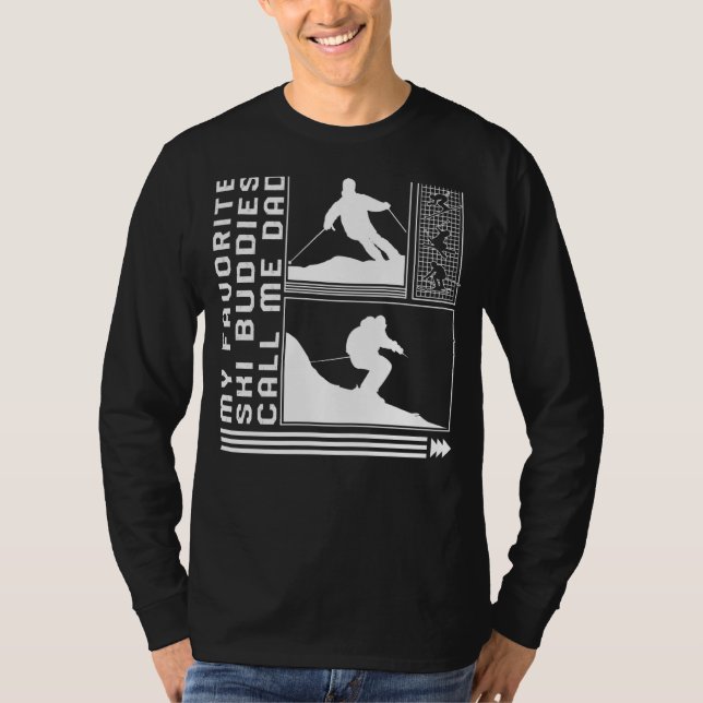 Camiseta My Favorite Ski Buddies Call Me Dad Skiing Skier W (Anverso)