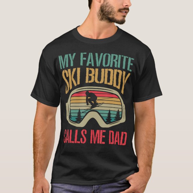 Camiseta My Favorite Ski Buddy Calls Me Dad Skiing Dad (Anverso)