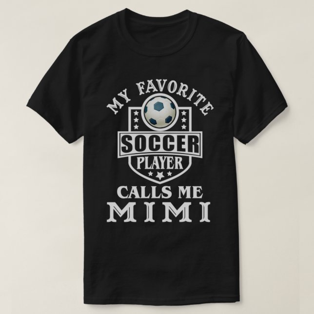 Camiseta My Favorite Soccer Player Calls me Mimi Apparel Fu (Diseño del anverso)