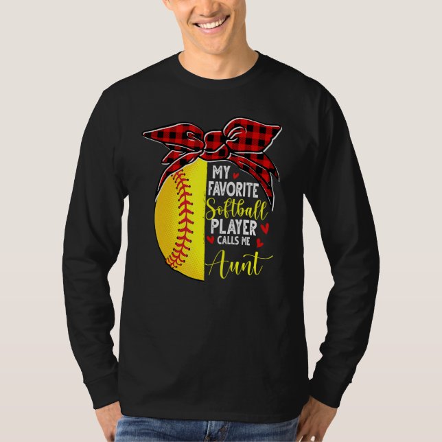 Camiseta My Favorite Softball Player Calls Me Aunt (Anverso)