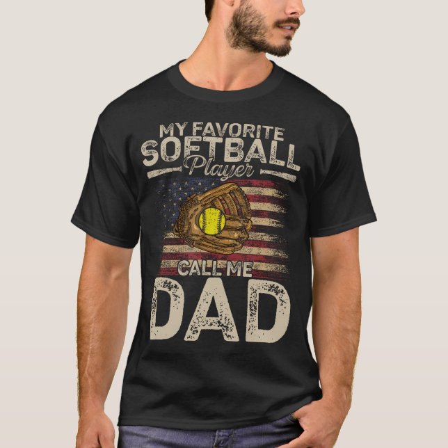 Camiseta My Favorite Softball Player Calls Me Dad Father'S  (Anverso)