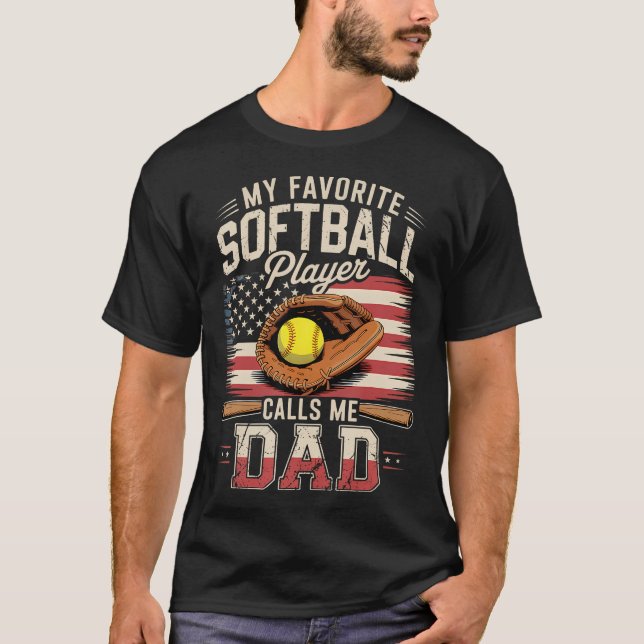 Camiseta My Favorite Softball Player Calls Me Dad Flag Fath (Anverso)