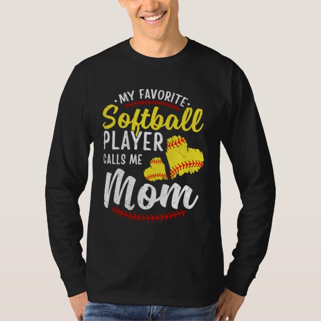 Camiseta My Favorite Softball Player Calls Me Mom Softball  (Anverso)