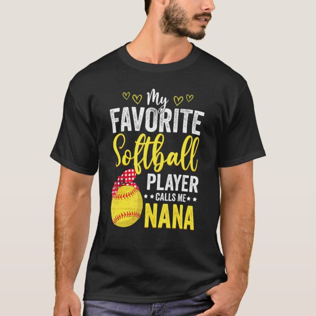 Camiseta My Favorite Softball Player Calls Me Nana Softball (Anverso)