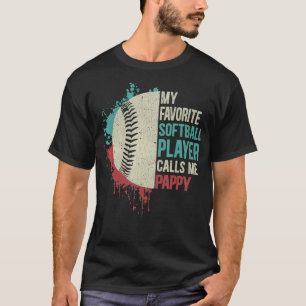 Camiseta My Favorite Softball Player Calls Me Pappy