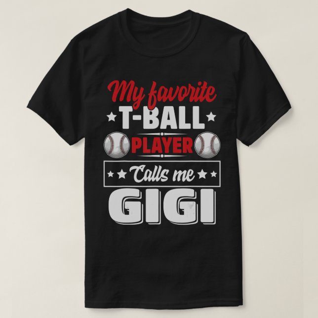 Camiseta My Favorite TBall Player Calls Me Gigi Mothers Day (Diseño del anverso)