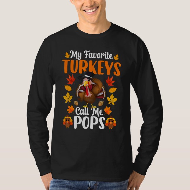 Camiseta My Favorite Turkeys Call Me Pops     Thanksgiving (Anverso)