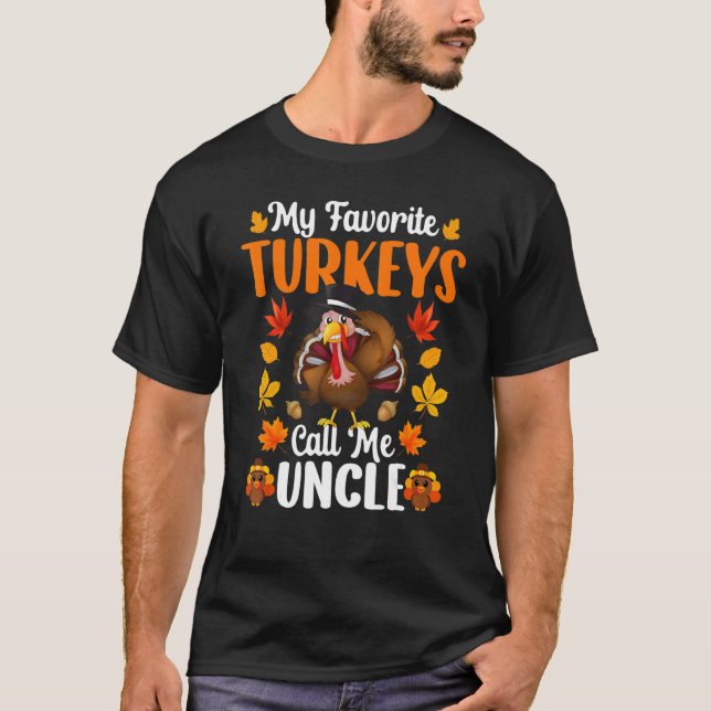 Camiseta My Favorite Turkeys Call Me Uncle     Thanksgiving (Anverso)