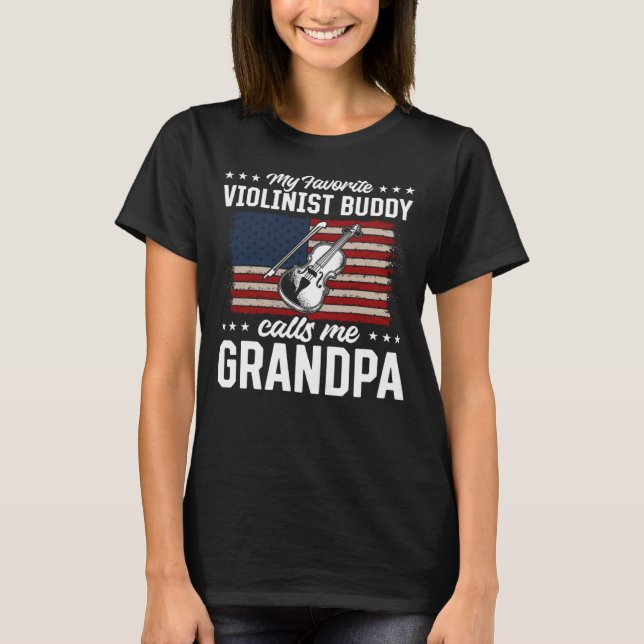 Camiseta My Favorite Violinist Buddy Calls Me Grandpa Violi (Anverso)