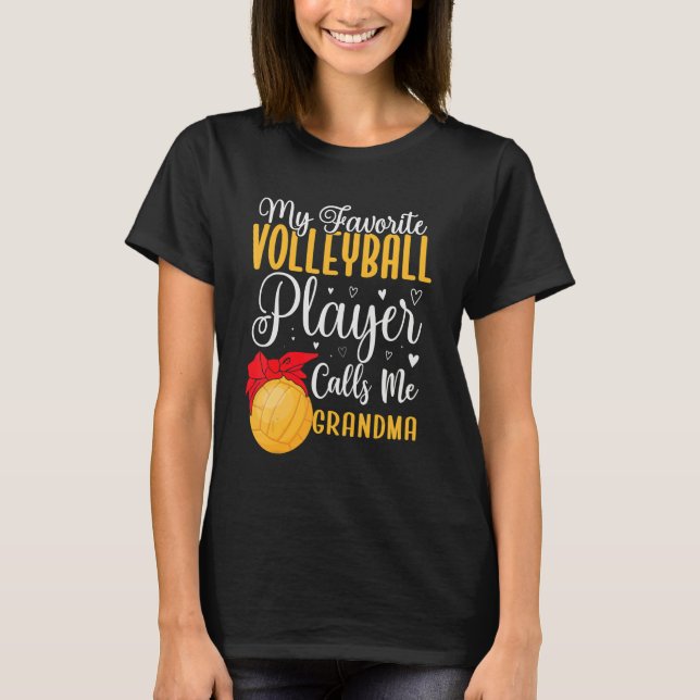 Camiseta My Favorite Volleyball player calls me Grandma Cut (Anverso)