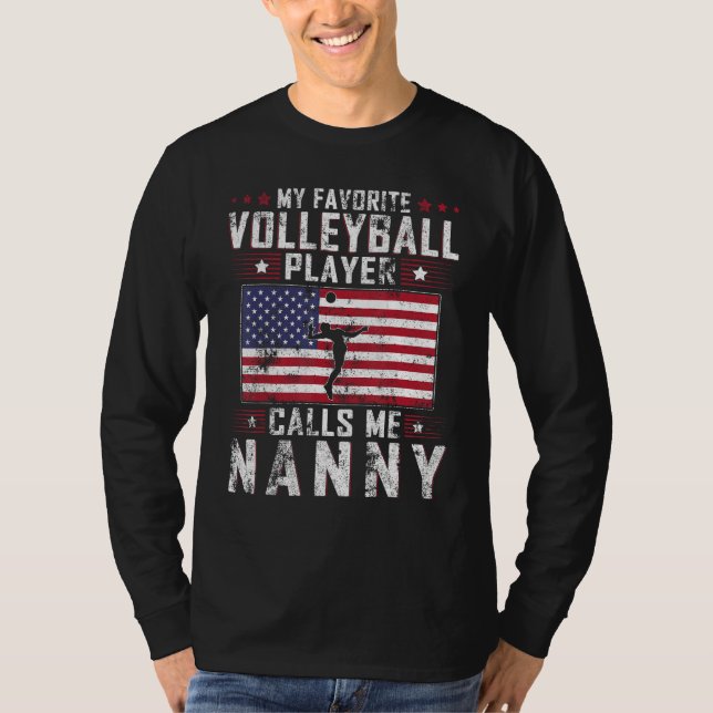 Camiseta My Favorite Volleyball Player Calls Me Nanny Mothe (Anverso)