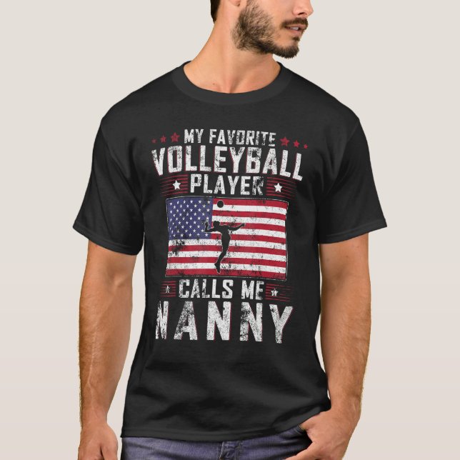 Camiseta My Favorite Volleyball Player Calls Me Nanny Mothe (Anverso)